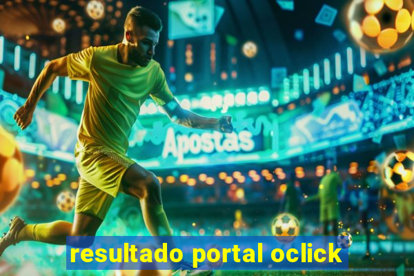 resultado portal oclick